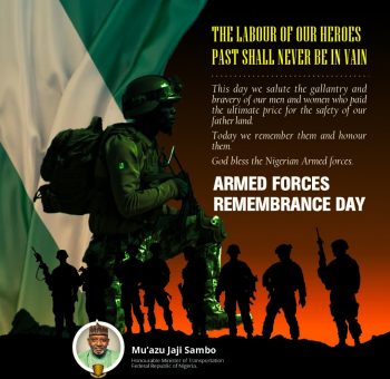 Armed Forces Remembrance Day: Transportation Minister Eulogizes Nigerian Armed Forces, Salutes Gallantry, Bravery