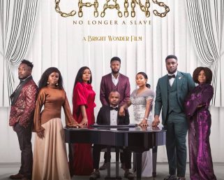 “CHAINS – No Longer a Slave” Set For Premiere In Abuja Today