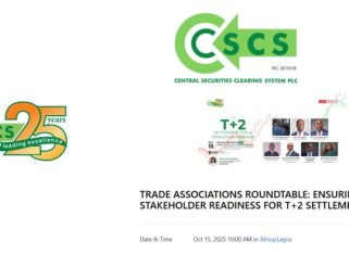 Nigeria’s Capital Market Takes a Step Forward: CSCS to Host Webinar on T+2 Settlement Cycle Transition