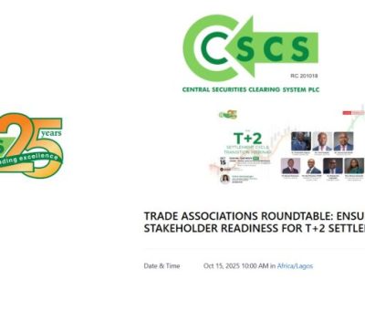 Nigeria’s Capital Market Takes a Step Forward: CSCS to Host Webinar on T+2 Settlement Cycle Transition