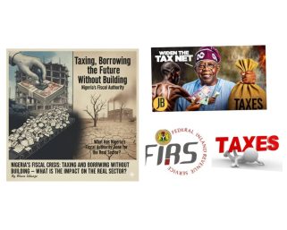 Nigeria’s Fiscal Crisis: Taxing and Borrowing Without Building — What is the Impact on the Real Sector?