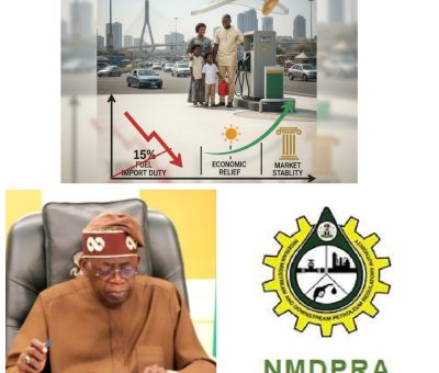 Suspension of 15% Fuel Import Duty: A Holistic Step Toward Economic Relief and Market Stability in Nigeria 