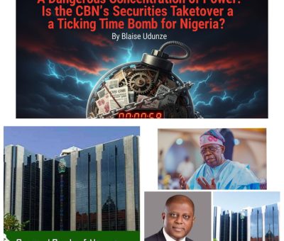 A dangerous Concentration of Power: Is CBN’s Fixed Income Securities Takeover a Ticking Bomb for Nigeria’s Economy?  