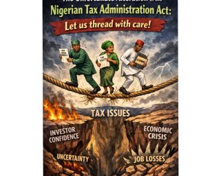 The Unfortunate Alteration of the Nigerian Tax Administration Act: Let us Thread with Care! 