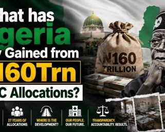 What Has Nigeria Truly Gained from N160Trn FAAC Allocations?