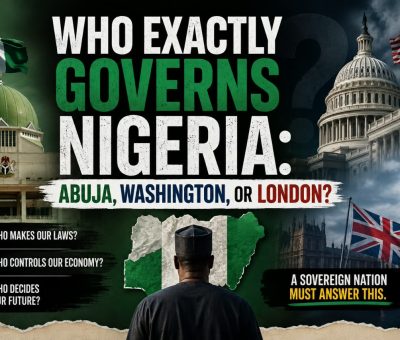 Who exactly governs Nigeria: Abuja, Washington, or London?